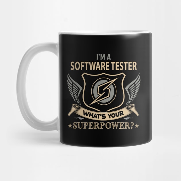 Software Tester T Shirt - Superpower Gift Item Tee by Cosimiaart